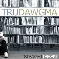 Straight Tribbin