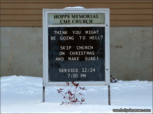 Think you might be going to Hell? Skip church on Christmas and make sure!
