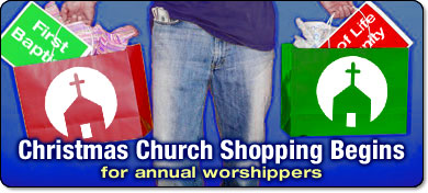 Christmas Church Shopping Begins for Annual Worshippers